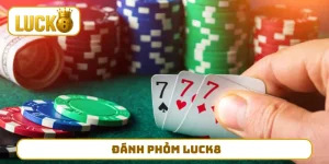 Đánh Phỏm LUCK8