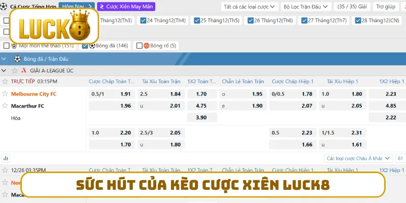 Sức hút của kèo cược xiên LUCK8