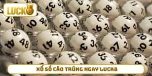 Xổ Số Cào Trúng Ngay LUCK8